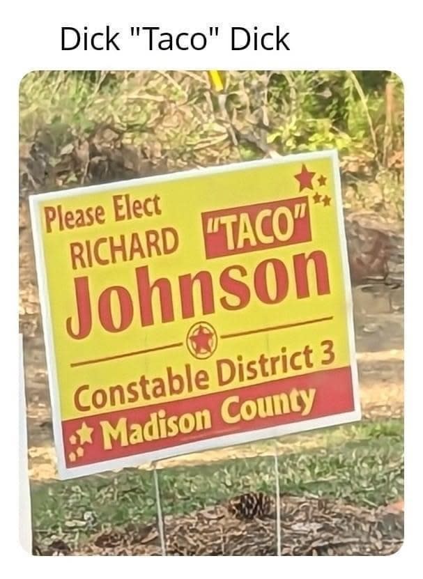 A political sign in support of Richard "Mexican sandwich" Johnson